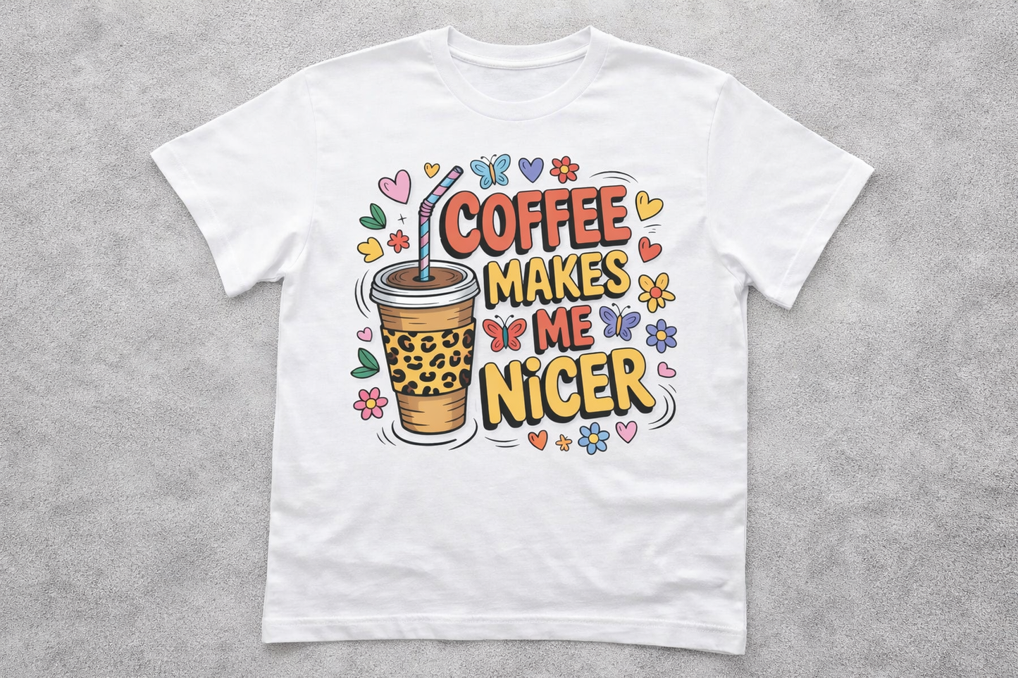Coffee Makes Me Nicer Tee