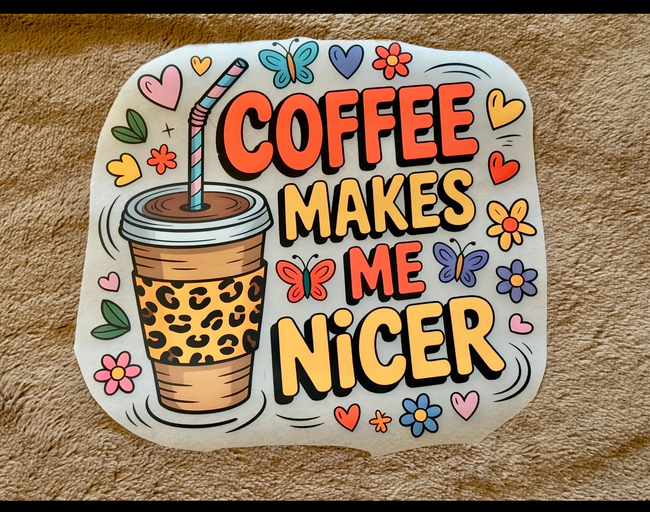 Coffee Makes Me Nicer