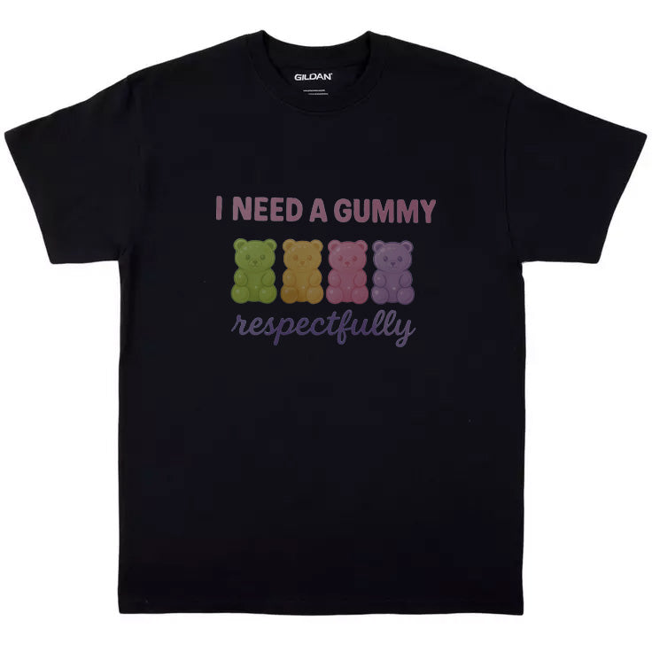 Need A Gummy Tee