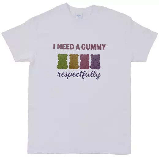 Need A Gummy Tee