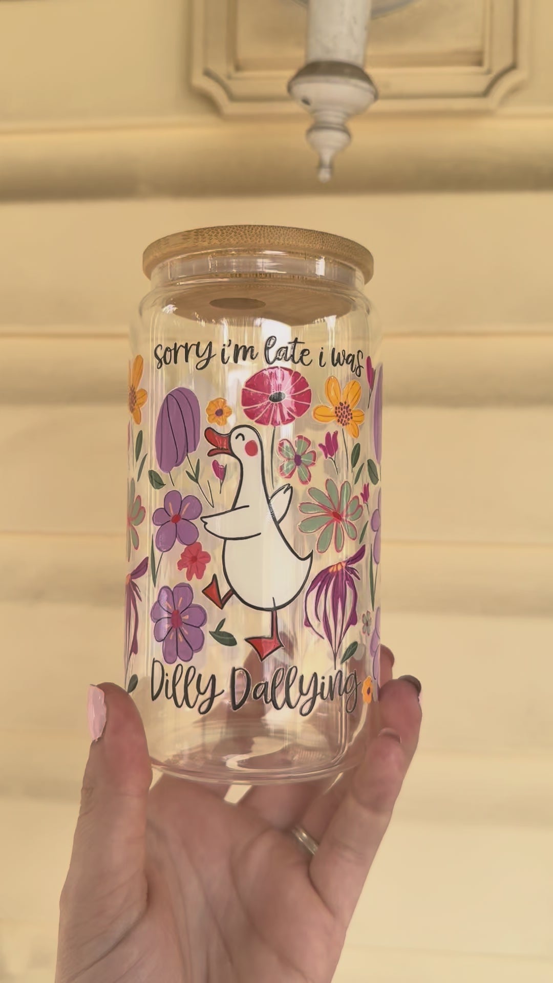 Sorry I’m Late, I Was Dilly‑Dallying Cup | Glass Can with Bamboo Lid | 16oz Tumbler